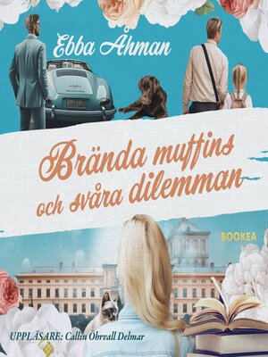 cover image of Brända muffins och svåra dilemman